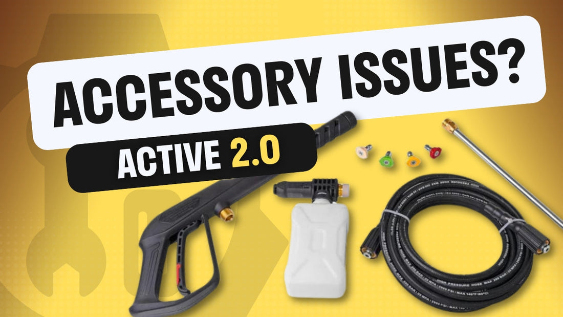 How to Troubleshoot Accessory Issues in Your Active 2.0 Pressure Washer