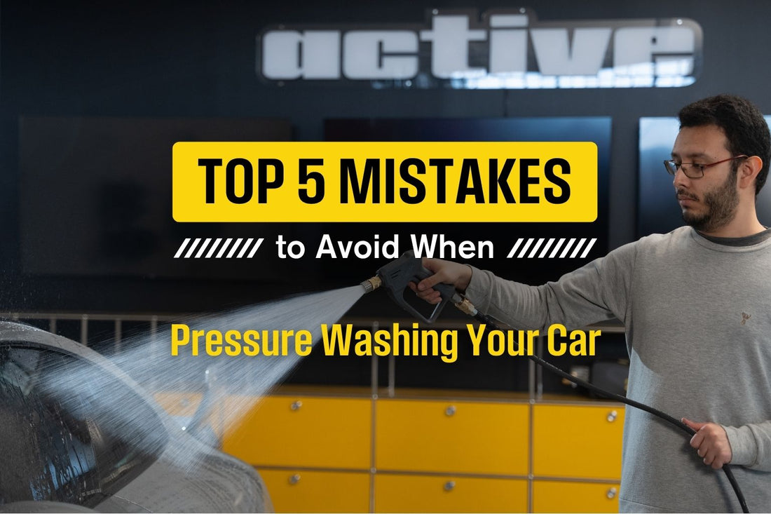 TOP 5 Mistakes to Avoid When Pressure Washing Your Car